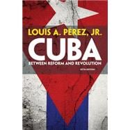 Cuba Between Reform and Revolution 9780199301447
