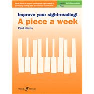 Improve Your Sight-Reading! A Piece a Week - Piano, Level 4 Early Intermediate 9780571541447