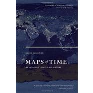 Maps of Time : An Introduction to Big History, with a New Preface 9780520271449