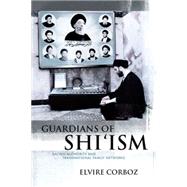 Guardians of Shi'ism Sacred Authority and Transnational Family Networks 9780748691449