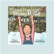 The Upside Down World of Stacey Mcgill 9781728311449