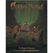 Quest for the Golden Orchid 9781984591449