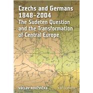 Czechs and Germans 9788024621449