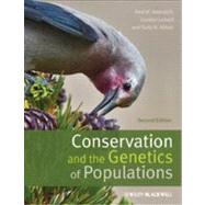 Conservation and the Genetics of Populations 9780470671450