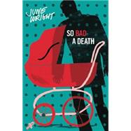 So Bad a Death 9781891241451
