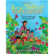Introduction to Early Childhood Education : Preschool Through Primary Grades 9780205491452