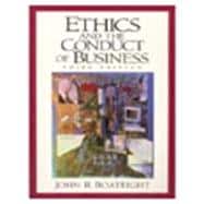 Ethics and the Conduct of Business 9780130831453