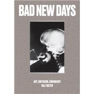 Bad New Days 9781784781453