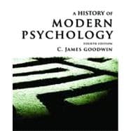 A History of Modern Psychology, 4th Edition 9781118011454