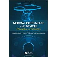 Medical Instruments and Devices: Principles and Practices 9781439871454