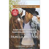 Mark: Secret Cowboy & Rancher and Protector 9780373601455