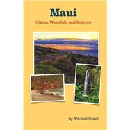 Maui Hiking, Waterfalls, and Beaches 9781483561455