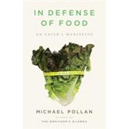In Defense of Food An Eater's Manifesto 9781594201455