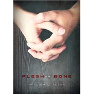 Flesh and Bone 9781941311455