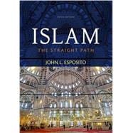 Islam The Straight Path 9780199381456