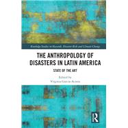 Anthropology of Disasters in Latin America 9781138581456