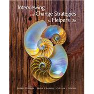Interviewing and Change Strategies for Helpers 9781305271456