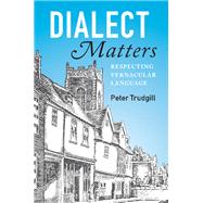 Dialect Matters