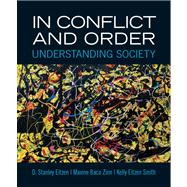 In Conflict and Order Understanding Society Plus MySearchLab with eText -- Access Card Package 9780205861460
