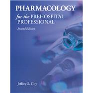 Pharmacology for the Prehospital Professional 9781284041460