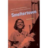 Smeltertown 9780807871461