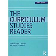The Curriculum Studies Reader 9781138121461
