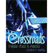 Crossroads : Popular Music in America