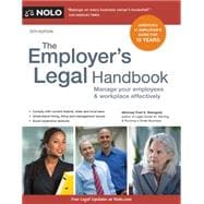 The Employer's Legal Handbook: Manage Your Employees & Workplace Effectively 9781413321463
