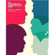 Interpersonal Communication Book, The , Books a la Carte Edition 9780133921465
