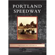 Portland Speedway 9781467131469