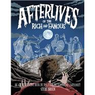 Afterlives of the Rich and Famous 9781682611470