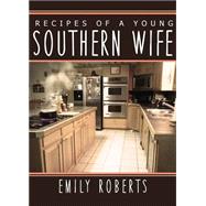 Recipes of a Young Southern Wife 9781625631473