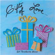 Gifts of Love 9781973671473