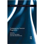 Contemporary Feminist Pragmatism 9781138921474