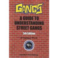 Gangs: Guide to Understand.Street Gangs 9781563251474