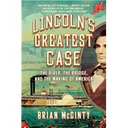 Lincoln's Greatest Case 9781631491474