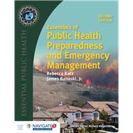Essentials of Public Health Preparedness and Emergency Management 9781284121476