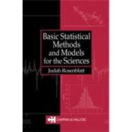 Basic Statistical Methods and Models for the Sciences
