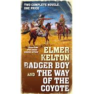 Badger Boy and The Way of the Coyote 9780765381477
