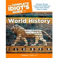 Complete Idiot's Guide to World History, 2nd Edition 9781615641482