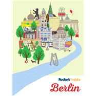 Fodor's Inside Berlin 9781640971486