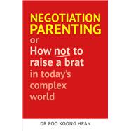 Negotiation Parenting 9789814721486
