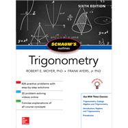 Schaum's Outline of Trigonometry, Sixth Edition 9781260011487