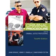 Criminal Procedure for the Criminal Justice Professional 9781305261488