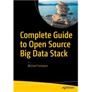 Complete Guide to Open Source Big Data Stack