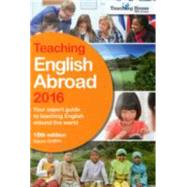 Teaching English Abroad 2016 9781780591490