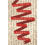 The Art of Bible Translation 9780691181493