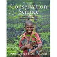 Conservation Science: Balancing the Needs of People and Nature 9781936221493