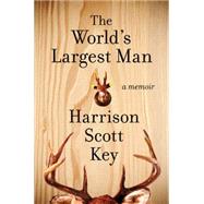 The World's Largest Man 9780062351494