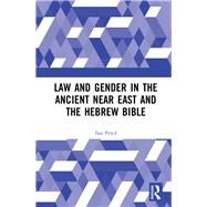Law and Gender in the Ancient Near East and the Hebrew Bible 9780367371494